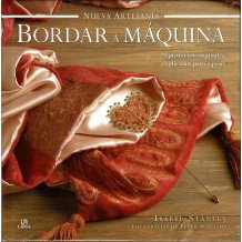 Bordar a Máquina. 25 proyectos explicados paso a paso - Isabel Stanley
