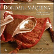 Bordar a Máquina. 25 proyectos explicados paso a paso - Isabel Stanley