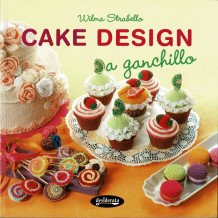 Cake Design a Ganchillo - Wilma Strabello